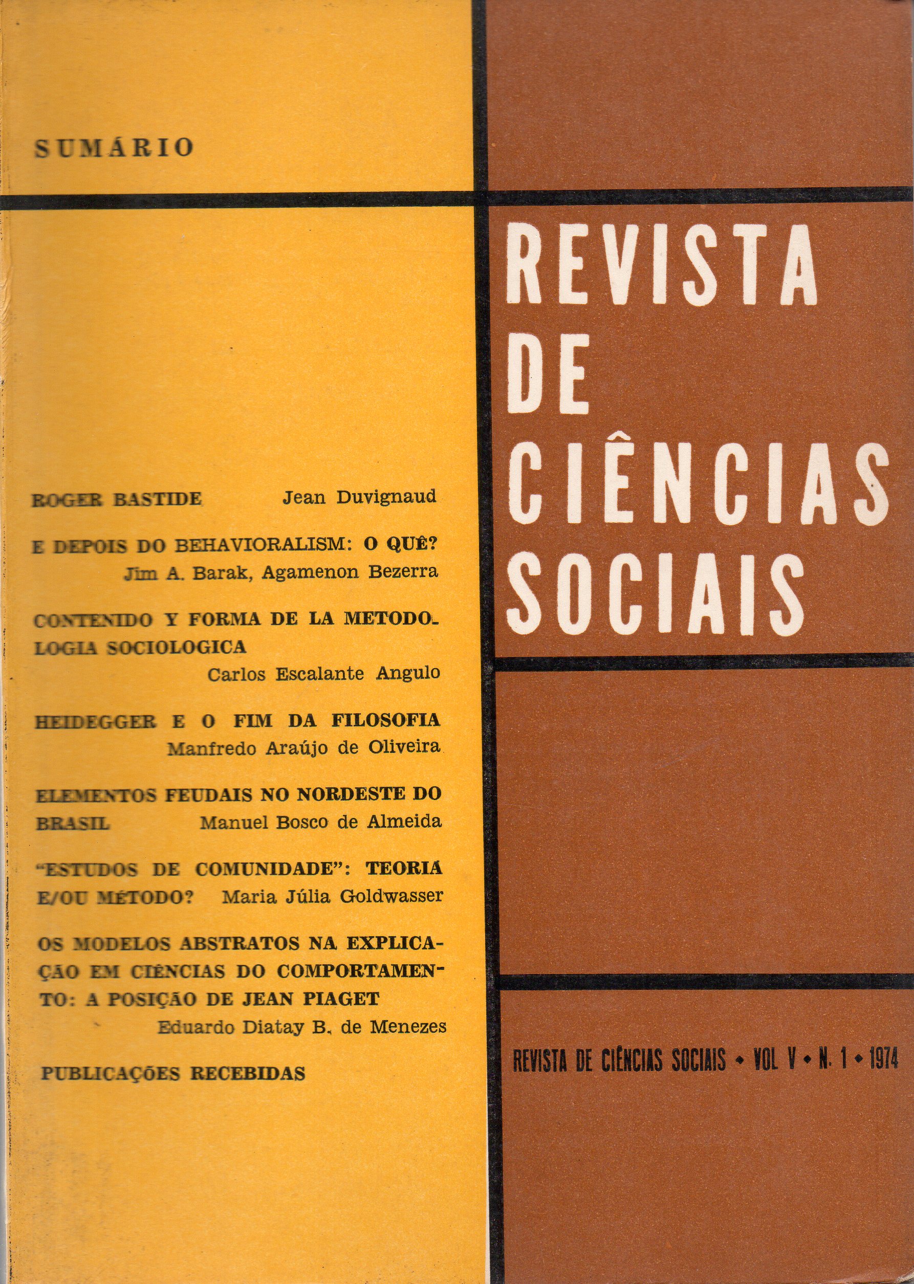 					View Vol. 5 No. 1 (1974): Revista de Ciências Sociais
				