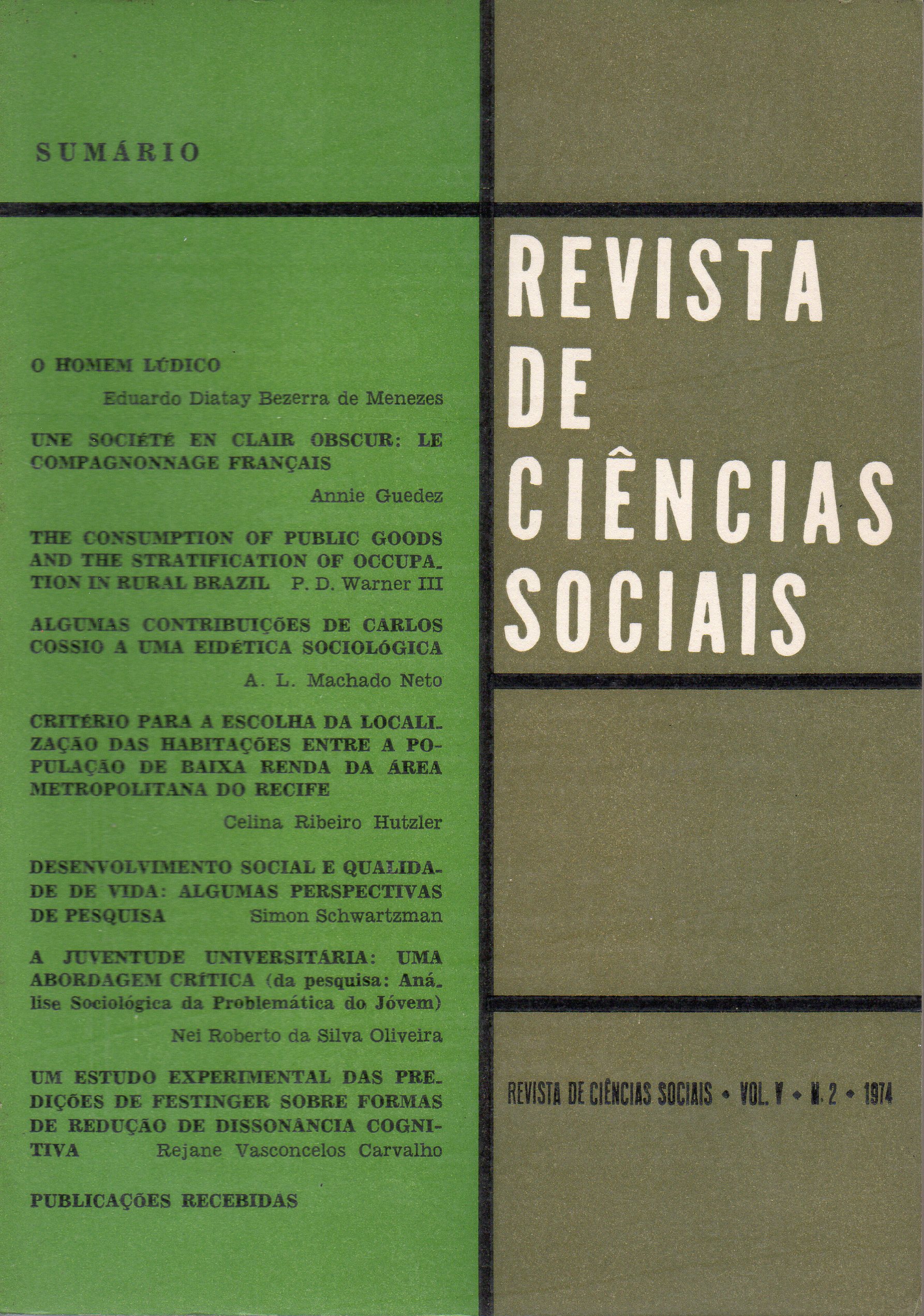 					View Vol. 5 No. 2 (1974): Revista de Ciências Sociais
				