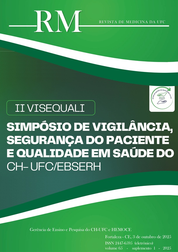 					Visualizar v. 65 n. supl 1 (2025): Revista de Medicina da UFC - suplemento, II ViSeQuali - Simpósio de Vigilância, Segurança do Paciente e Qualidade em Saúde do CH‑UFC/EBSERH
				